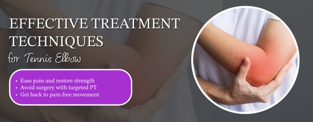 Effective Treatment Techniques for Tennis Elbow
